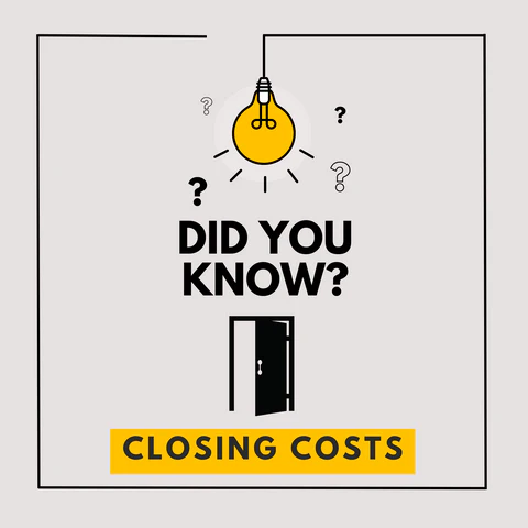 Did You Know? – Closing Costs