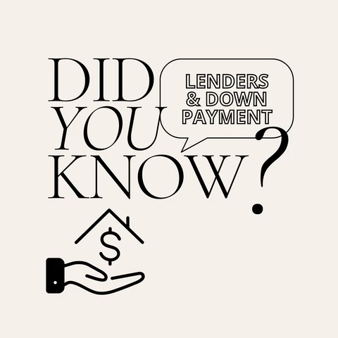 Did You Know? Lenders and Down Payment